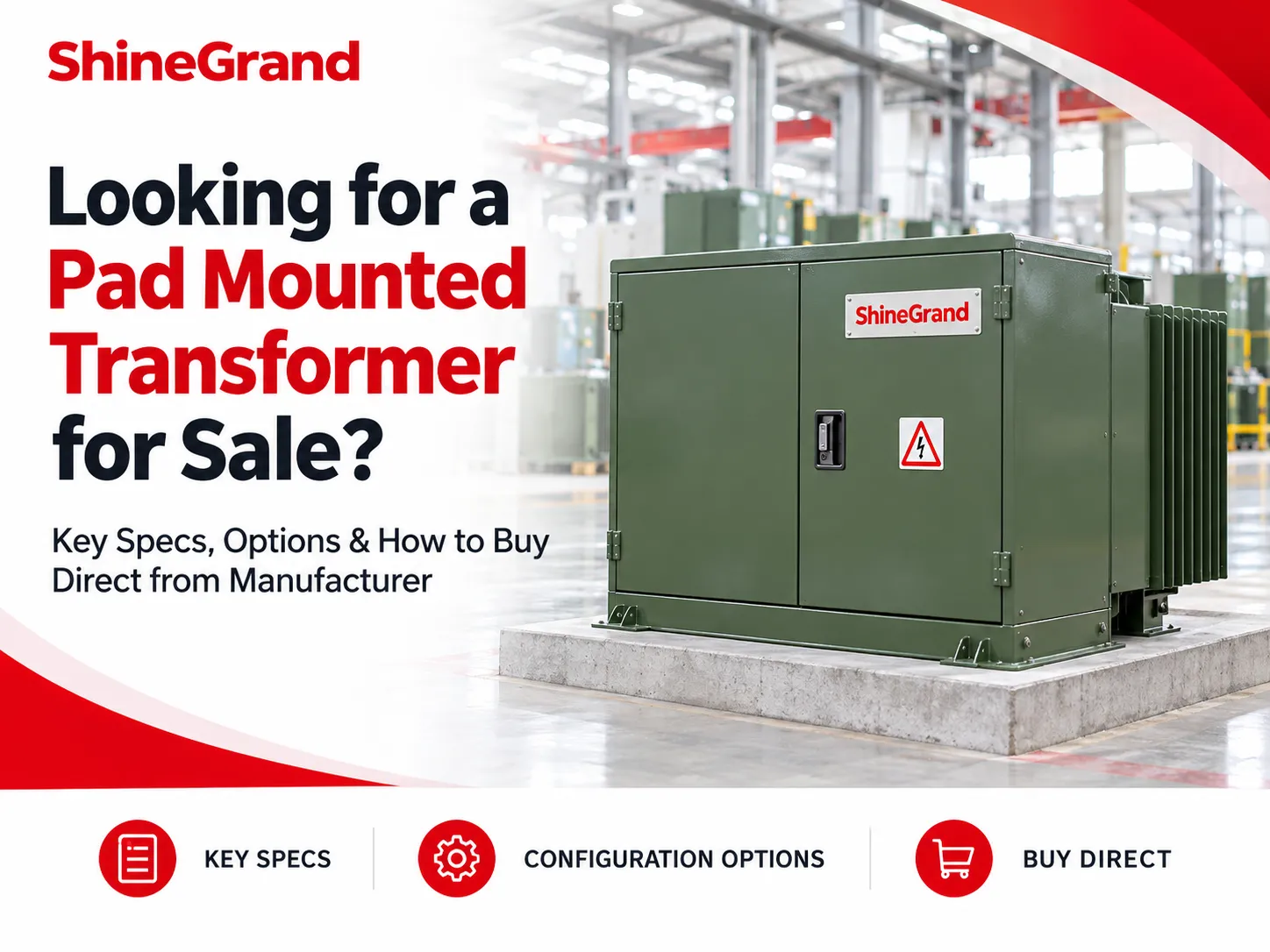 Looking for a Pad Mount Transformers for Sale? Key Specs, Options & How to Buy Direct from Manufacturer